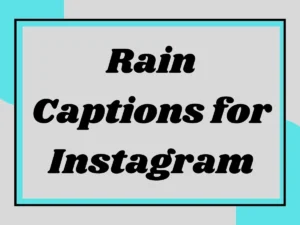 Read more about the article Rain Captions for Instagram: Let the Magic of Raindrops Shine
