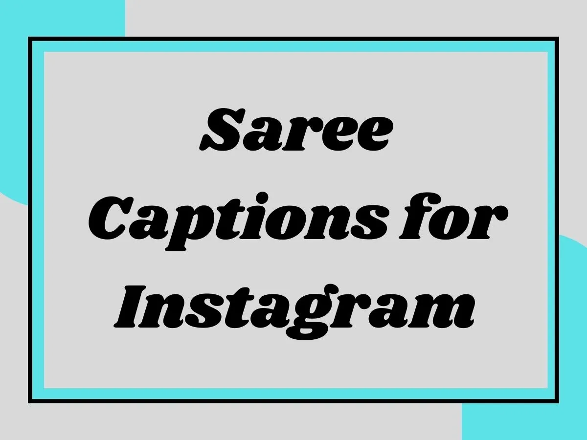 You are currently viewing Saree Captions for Instagram: Celebrate Elegance and Grace