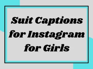 Read more about the article Suit Captions for Instagram for Girls: Own Your Power and Style