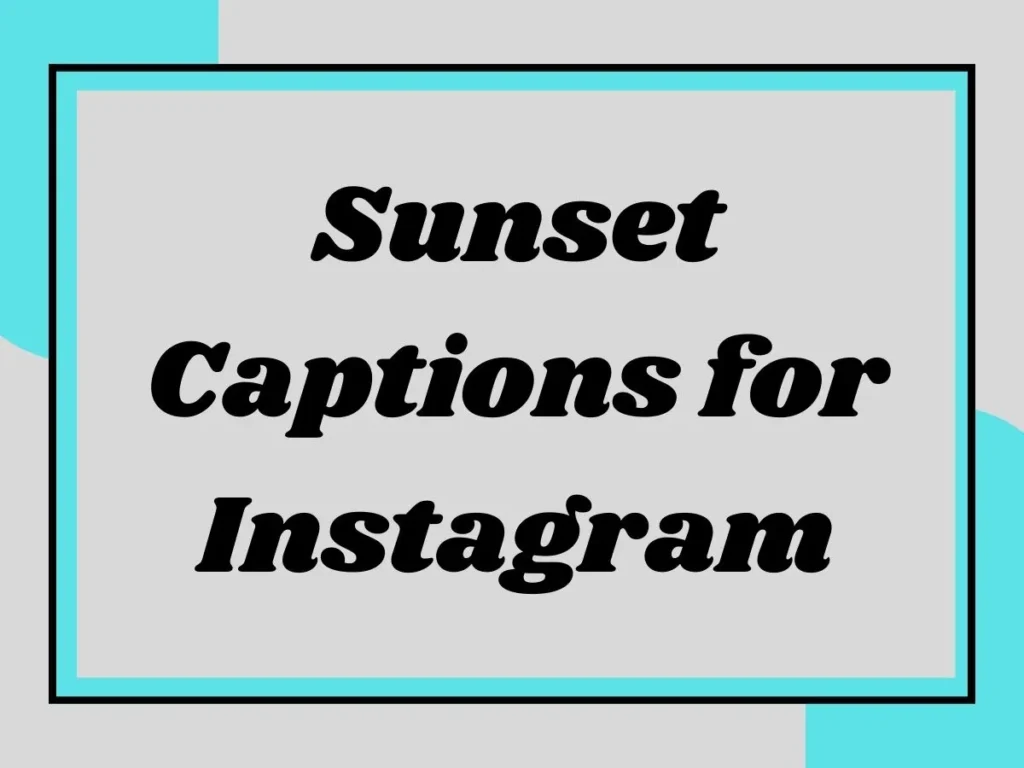 Sunset Captions for Instagram: Let the Sky Speak