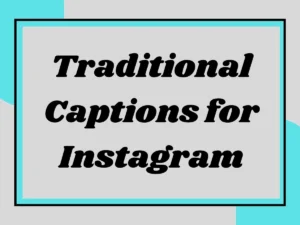 Read more about the article Traditional Captions for Instagram: Timeless and Classic Vibes